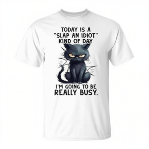 Camiseta Today's Cat Is Busy-Slap an Idiot Kind of Day - Product Image 2