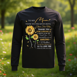 To My Mom Thank <b>You</b> For Always <b>Being</b> There Long Sleeve T-Shirt <b>Mothers</b> Day Gift - Product Image 3