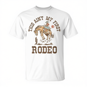 This Aint My First Rodeo <b>Western</b> Cowboy T-<b>Shirt</b> Adult Unisex Medium - Product Image 2