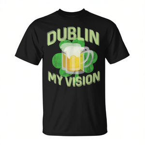 Camiseta Dublin My Vision para beber cerveza del Día de San Patricio - Product Image 2