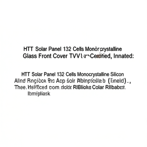 แผงโซลาร์เซลล์ HJT 132 เซลล์ โมโนคริสตัลไลน์ ซิลิคอน กระจกฝาครอบด้านหน้า ได้รับการรับรองมาตรฐาน TUV - Product Image 2