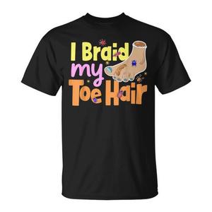 Camiseta Promocional con Meme Divertido y Embarrassante de Pelo en el Dedo del Pie - Product Image 1