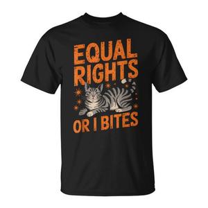 Equal Rights Or I Bites <b>Cat</b> <b>T</b>-Shirt Short Sleeve Crew Neck Unisex Adult Promotional - Product Image 1