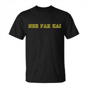 Camiseta Neh Fah Kai con texto negro y amarillo, diseño divertido, ropa promocional - Product Image 2