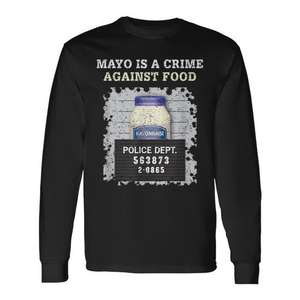 Camiseta de Manga Larga - Odio la Mayonesa, la Mayonesa es un Crimen Contra la Comida - Producto Promocional - Product Image 1