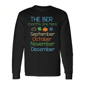 Camiseta de Manga Larga Unisex con Cuello Redondo para Adultos, Promocional, con la Frase 'Los meses de Ber ya llegaron', Septiembre, Octubre, Noviembre, Diciembre - Product Image 2