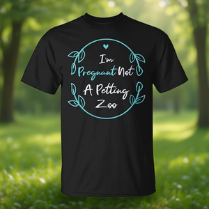 Camiseta floral linda para embarazadas con diseño de “Estoy embarazada, no soy un zoológico de mascotas” para futuras mamás - Product Image 3