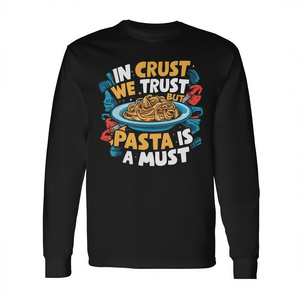 En Crust We Trust But Pasta Is A Must T-shirt à manches longues - Product Image 2
