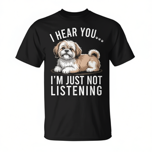 T-shirt Lhasa Apso I Hear You Just Not Listening - Prodotto promozionale - Product Image 2