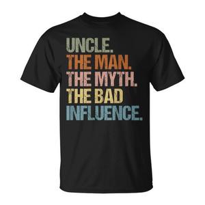 Maglietta promozionale Uncle the Man the Myth the Bad Influence - Product Image 1