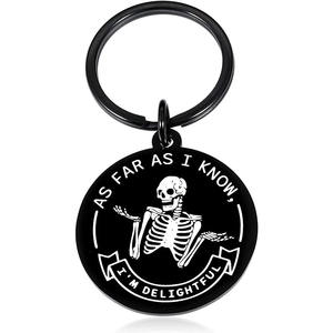 Portachiavi regali scheletro divertente per quanto ne so io sono deliziose portachiavi portachiavi collega sarcastico lavoro regali portachiavi - Product Image 6