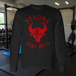 Strong Like Bull Long Sleeve <b>T</b>-<b>Shirt</b> for <b>Bodybuilding</b> and Power Lifting Promotional Gift - Product Image 3