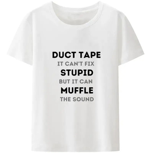 เทปพันท่อไม่สามารถแก้ไขความโง่เขลาได้ แต่สามารถลดเสียงรบกวนได้ เสื้อยืดผู้หญิงและผู้ชาย สตรีทแวร์ตลก เสื้อยืดยูนิเซ็กซ์ - Product Image 5