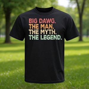 Maglietta promozionale Big Dawg the Man Myth Legend - Product Image 3