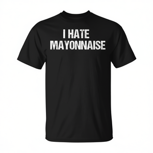 Camiseta I Hate Mayonnaise negra unisex para adultos, cuello redondo, manga corta, estampada en serigrafía - Product Image 2