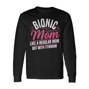 T-shirt promotionnel à manches longues Bionic Mom pour la récupération après une fusion spinale - Product Image 3