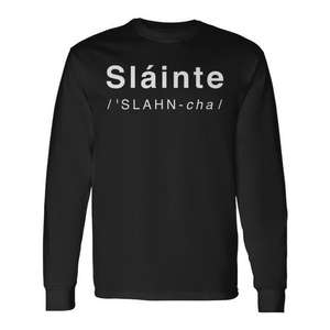Camiseta Promocional de Manga Larga con el Eslógán Irlandés 'Slainte' para el Día de San Patricio, ¡Salud y Buena Salud! - Product Image 1