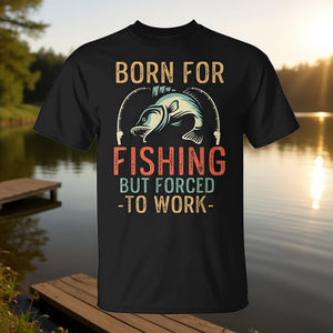 T-shirt « Né pour la pêche, mais contraint de travailler » – Design amusant pour pêcheurs - Product Image 3