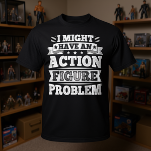 T-shirt promotionnel pour collectionneur de figurines d'action avec design à citations, idéal pour les jouets de collection - Product Image 3