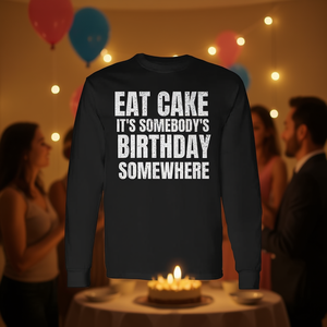 Camiseta de manga larga con estampado serigrafiado de Eat Cake Its Somebodys Birthday Somewhere, unisex, para adultos, con cuello redondo - Product Image 3