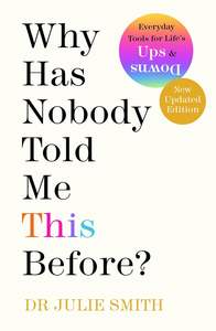 Why Has Nobody Told <b>Me</b> This <b>Before</b>? Paperback A Practical Guide to Mental Strength, Resilience (Wholesale supply) - Product Image 3