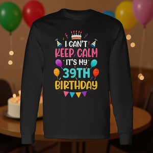 Non posso stare tranquillo, è il mio 39° compleanno, maglietta a maniche lunghe - Product Image 3