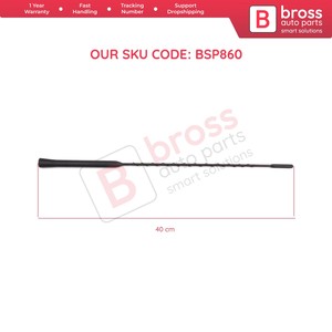 BSP860 Toit Antenne Mât AM FM Radio Antenne Tige CT4Z18813A pour Lincoln Mercury 40 cm Bross Auto Parts Made in Turkey - Product Image 5