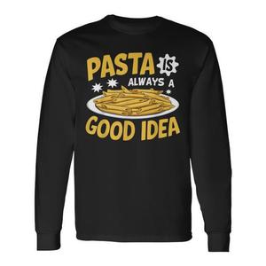 Maglietta a Maniche Lunghe Unisex con Scritta 'La Pasta È Sempre una Buona Idea', T-Shirt Promozionale per Adulti - Product Image 1