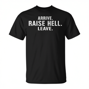 Arrive Raise Hell Leave Tee T-shirt classique à motif graphique pour adulte, taille S - Product Image 2