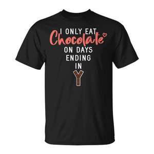 Je ne mange que du chocolat les jours qui se terminent par un Y - T-shirt No Chocoholic - Produit promotionnel - Product Image 1