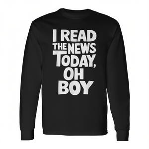 Maglietta a maniche lunghe con stampa 'I Read the News Today Oh Boy' - Prodotto promozionale - Product Image 2