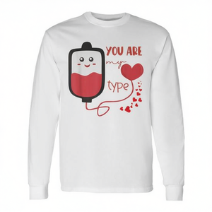 T-shirt à manches longues humoristique sur le thème de la Saint-Valentin : Tu es mon type, infirmière avec banque de sang – Idée cadeau amusante - Product Image 2