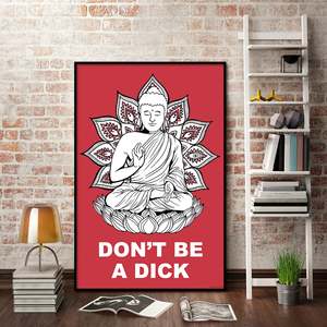 Modern Buddha <b>Poster</b> Madeleine's Design 'Don't Be a Dick' Canvas Material - Product Image 1
