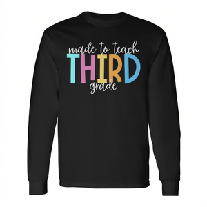 Camiseta de manga larga para profesores de tercero de primaria, hecha para enseñar, regreso a clases - Product Image 2