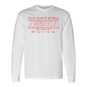 T-shirt à manches longues Erica : Vous ne pouvez pas prononcer l'Amérique sans Erica - T-shirt promotionnel personnalisable - Product Image 1
