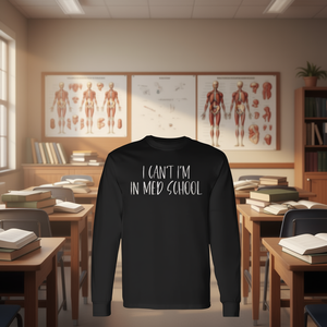 Camiseta de Manga Larga para Estudiantes de Medicina - "No puedo, estoy en la Facultad de Medicina" - Regalo Promocional para Futuros Médicos - Product Image 1