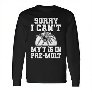 Lo siento, no puedo, mi camiseta tiene estampado de araña tarántula Pre Molt, camiseta de manga larga - Product Image 2