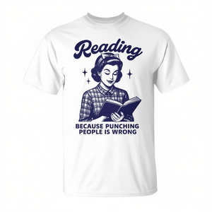 T-shirt promozionale con la scritta: Leggere è meglio che picchiare le persone, perché picchiare le persone è sbagliato - Product Image 2