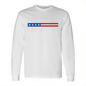 Camiseta de Manga Larga con Diseño Motivacional 'Que tengas el día que votaste' para Eventos Políticos y Campañas - Product Image 2