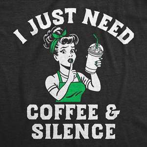 T-shirt sexy pour femmes, « Just Need Coffee and Silence », en tissu respirant, avec décoration mignonne en forme de cœur et de lettres, tailles XXS à 3XL - Product Image 2