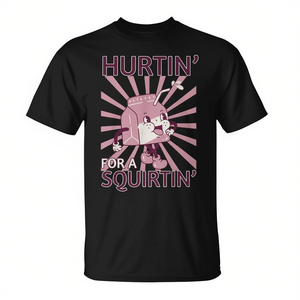 T-shirt Grafica 'Hurtin' For A Squirtin' Unisex per Adulti, Girocollo, Manica Corta, Stampa Serigrafica Promozionale - Product Image 3