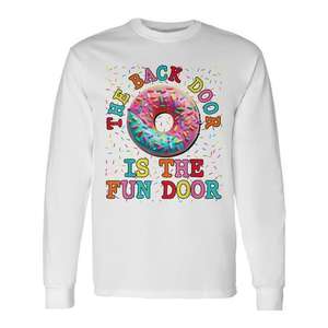 The Back Door Is The Fun Door Glazed Donut - Camiseta de manga larga con diseño de donut, humor para adultos - Product Image 1