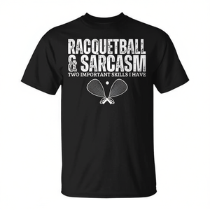 T-shirt promozionale per giocatori di racquetball e sarcasmo per gli appassionati di sport - Product Image 2