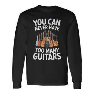 Camiseta de manga larga para músicos, para músicos que aman las guitarras, nunca puedes tener demasiadas! Camiseta Promocional - Product Image 1
