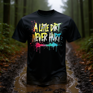 เสื้อยืดวิ่งเทรลและเสื้อยืดโปรโมชั่นสำหรับกิจกรรมวิ่งในพื้นโคลน "A Little Dirt Never Hurt V1 Mudder" - Product Image 3