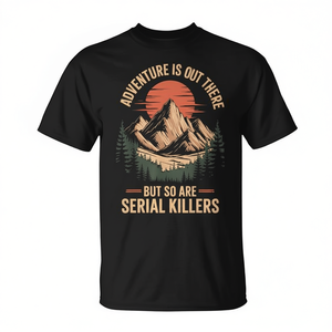 T-shirt per appassionati di avventure all'avventura: i serial killer ti aspettano - Abbigliamento promozionale - Product Image 2
