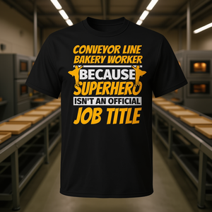 Camiseta con humor de trabajador de panadería en la línea de transporte para hombres y mujeres, camiseta de regalo para el trabajo - Product Image 3