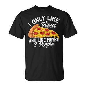 Camiseta para amantes de la pizza, para los pocos que solo disfrutan de la pizza como tú! - Product Image 1