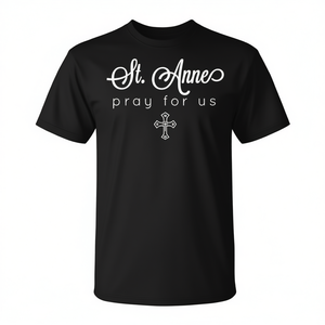 Camiseta Católica de Santa Ana, Patrona, con la inscripción 'Reza por Nosotros', Prenda Promocional - Product Image 2