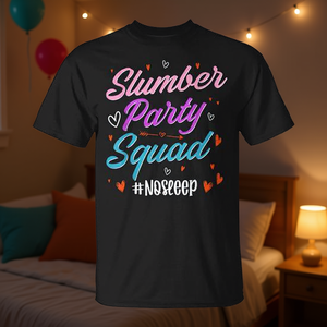 Maglietta Slumber Party Squad No Sleep Sleepover - Product Image 3
